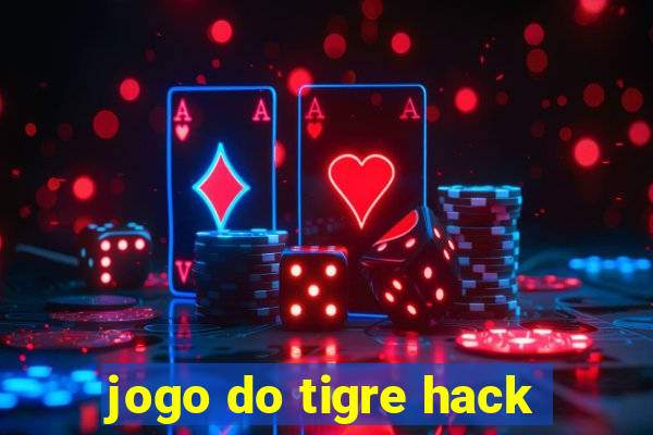 jogo do tigre hack